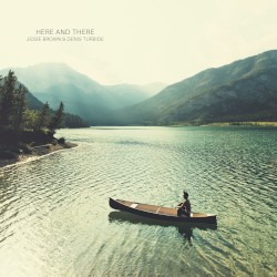 Here and There