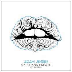 Marijuana Breath (stripped)