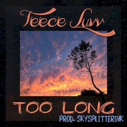 Too Long