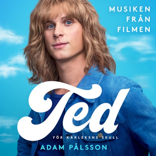 Ted: För kärlekens skull (musiken från filmen)