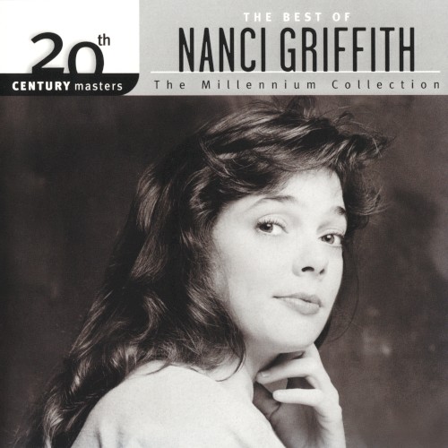 20th Century Masters: The Millennium Collection: The Best of Nanci Griffith