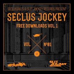 Seclus Jockey (Free Downloads, Volume 1)