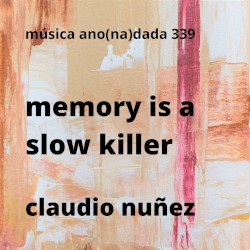 Memory Is a Slow Killer