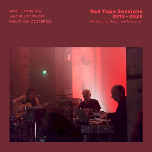 Red Tape Sessions 2016 - 2020