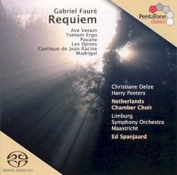 Requiem / Ave Verum / Tantum Ergo / Pavane / Les Djinns / Cantique de Jean Racine / Madrigal