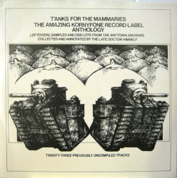 T’anks for the Mammaries: The Amazing Kornyfone Record Label Anthology