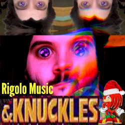 RIGOLO MUSIC & KNUCKLES