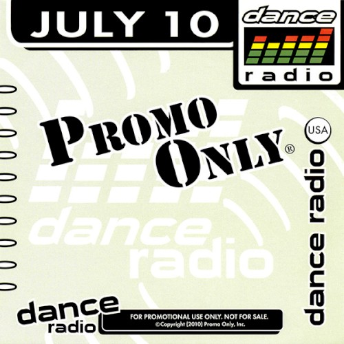 Promo Only: Dance Radio, July 2010