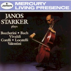 Janos Starker plays Italian Cello Sonatas