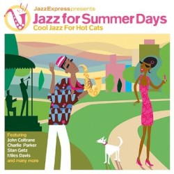Jazz for Summer Days - Cool Jazz for Hot Cats