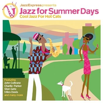 Jazz for Summer Days - Cool Jazz for Hot Cats