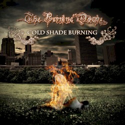Cold Shade Burning