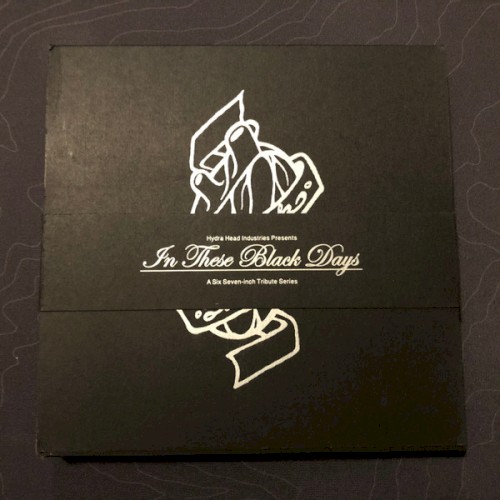 In These Black Days: A Six Seven-Inch Tribute Series