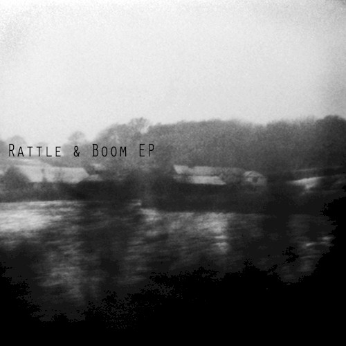 Rattle & Boom EP