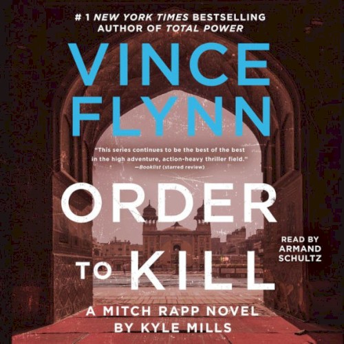 Order To Kill: A Mitch Rapp Novel