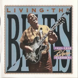 Living the Blues: 1955-1956 Blues Classics