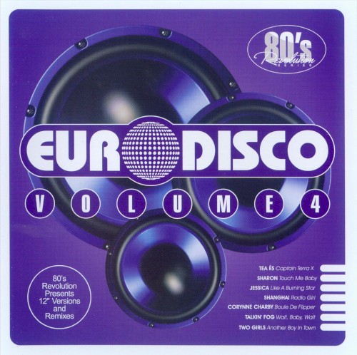80's Revolution: Euro Disco, Volume 4