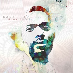 Gary Clark Jr. Presents HWUL Raw Cuts, Vol. II