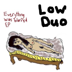 Everything Was Blurred EP