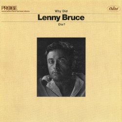 Why Did Lenny Bruce Die?