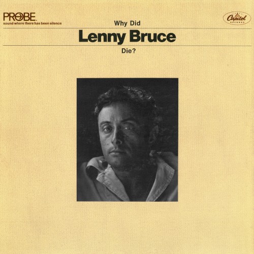 Why Did Lenny Bruce Die?