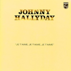 Je t'aime, je t'aime, je t'aime