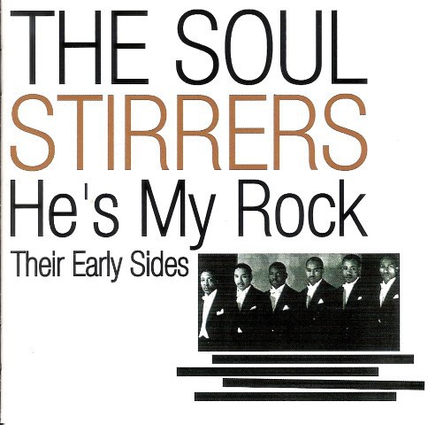 He’s My Rock: Their Early Sides