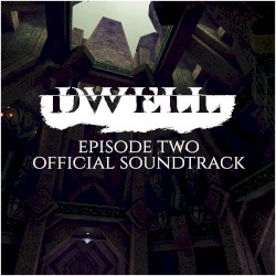 DWELL Episode 2 : The Sunken City OST