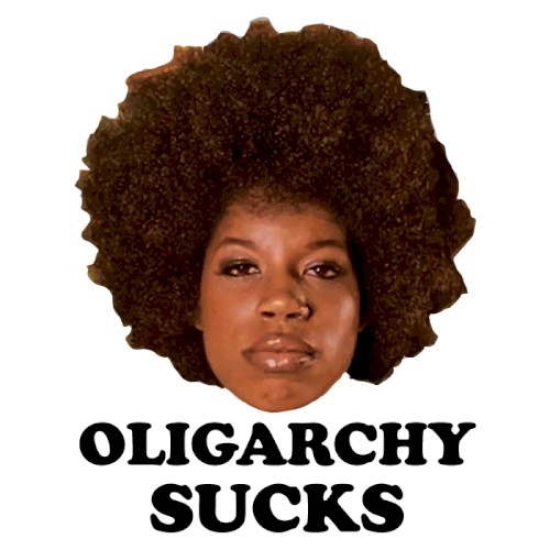 Oligarchy Sucks!