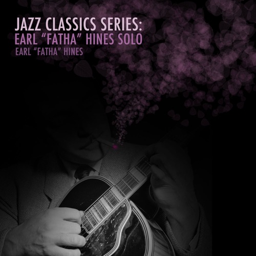 Earl 'Fatha' Hines