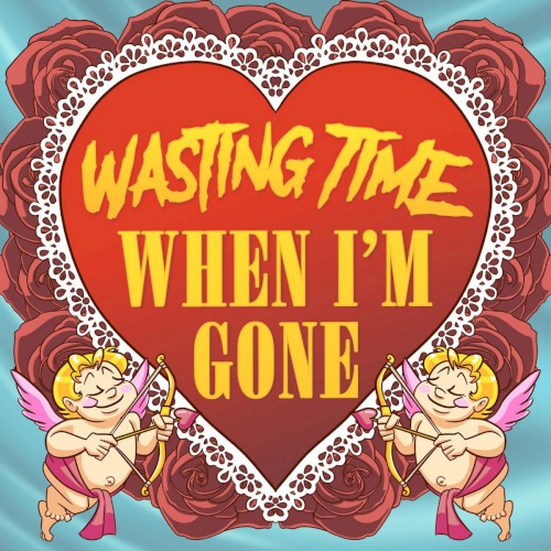 When I'm Gone