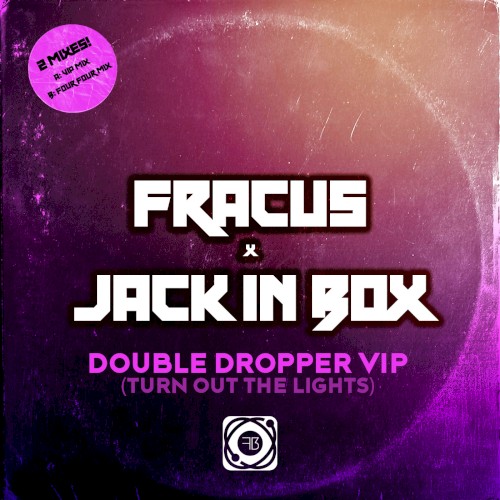 Double Dropper (Turn Out the Lights) (VIP mixes)