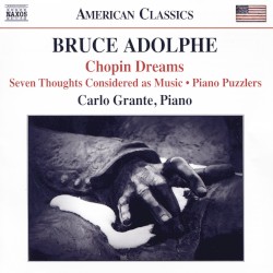 Chopin Dreams / Seven Thoughts Considered as Music / Piano Puzzlers