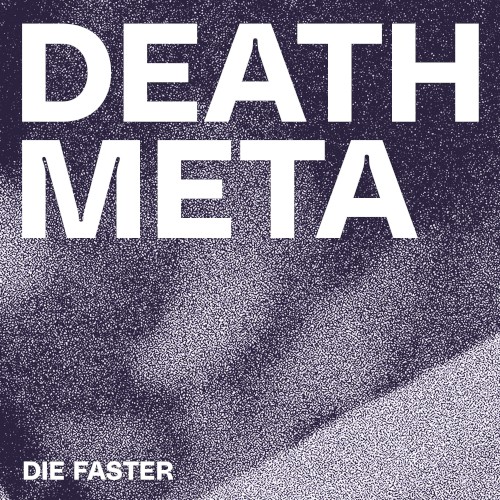 DIE FASTER