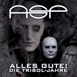 Alles Gute! Die Trisol‐Jahre