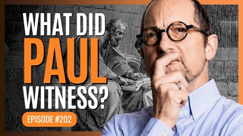 Misquoting Jesus With Bart Ehrman #202, “Was Paul an Eyewitness of Jesus' Resurrection?”