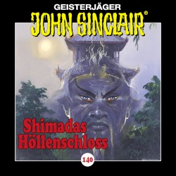 Geisterjäger John Sinclair Folge 140: Shimadas Höllenschloss (1/2)