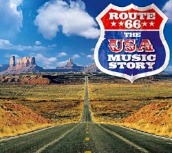 Route 66: The USA Music Story