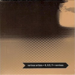 8, 8.5, 9 • Remixes