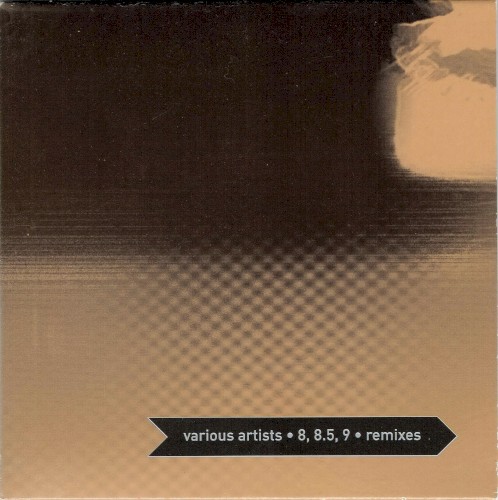 8, 8.5, 9 • Remixes