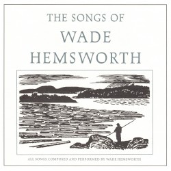 The Songs of Wade Hemsworth