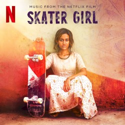 Skater Girl: Music from the Netflix Film
