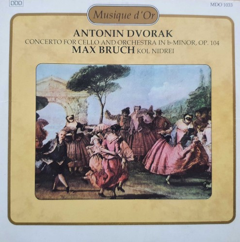 Dvořák: Concerto for Cello and Orchestra in B minor, op. 104 / Bruch: "Kol Nidrei"