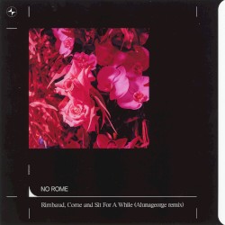 Rimbaud, Come and Sit for a While (Alunageorge remix)