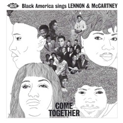 Come Together: Black America Sings Lennon & McCartney