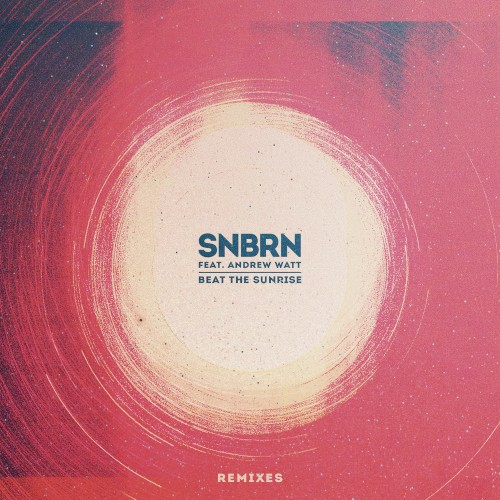 Beat the Sunrise (remixes)
