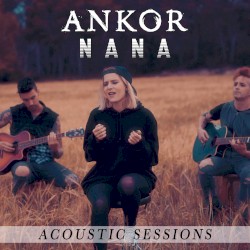 Nana (Acoustic Sessions)