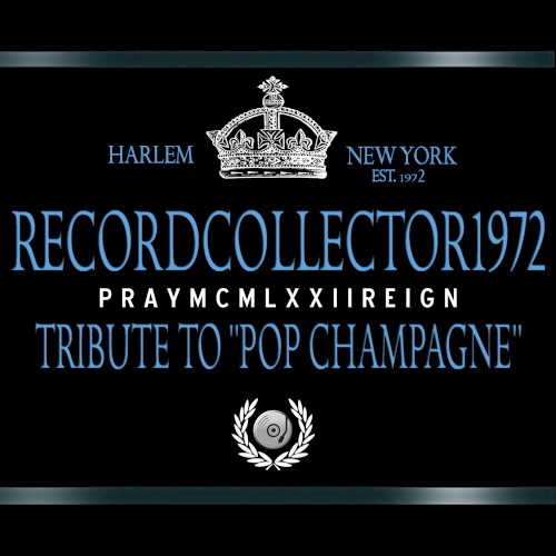 Pray MCMLXXII Reign (Tribute Album to "Pop Champagne")
