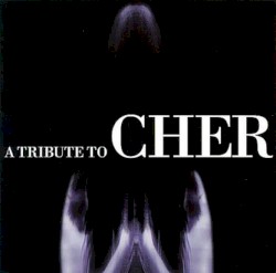 A Tribute to Cher