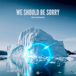 We Should Be Sorry